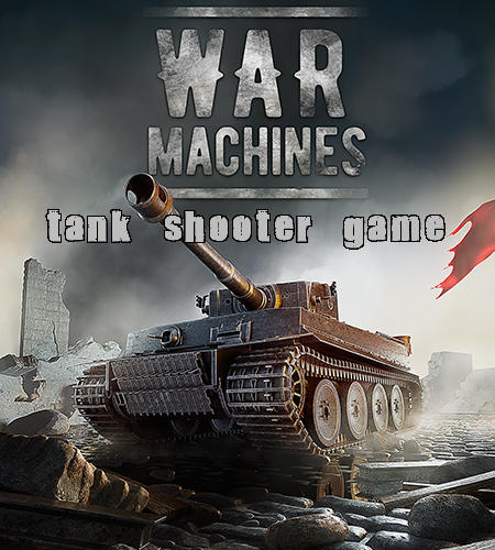 War Machines Tank